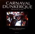Couverture du livre "Carnaval de Dunkerque", photographies © Bernard (...)